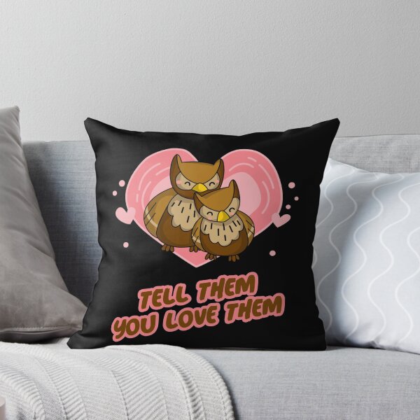Item preview, Tell Them You Love Them designed and sold by alancrapopod.