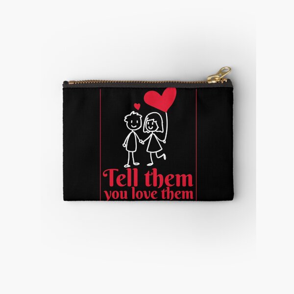 Item preview, Tell Them You Love Them designed and sold by alancrapopod.