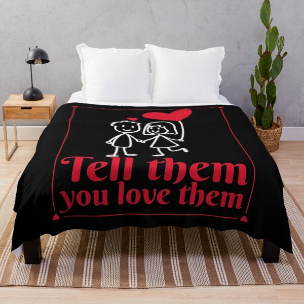 Item preview, Tell Them You Love Them designed and sold by alancrapopod.