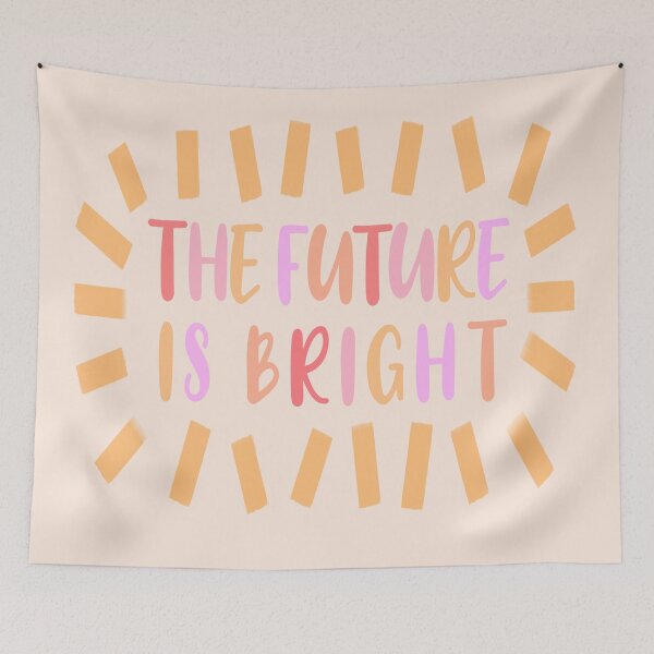 Item preview, The Future is Bright designed and sold by happyk8e.