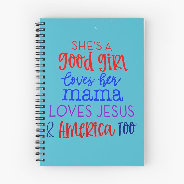 Item preview, She's a good girl, Loves her Momma, Loves Jesus & America Too designed and sold by SwampfoxDesign.