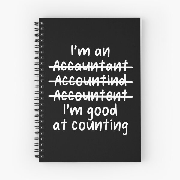 Item preview, I'm an Accountant, I'm good at counting - Misspelled designed and sold by livegood.