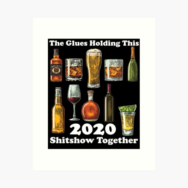 Item preview, The Glues Holding This 2020 Shitshow Together designed and sold by Anazzy.