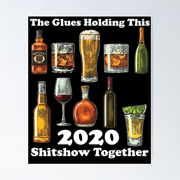 Item preview, The Glues Holding This 2020 Shitshow Together designed and sold by Anazzy.