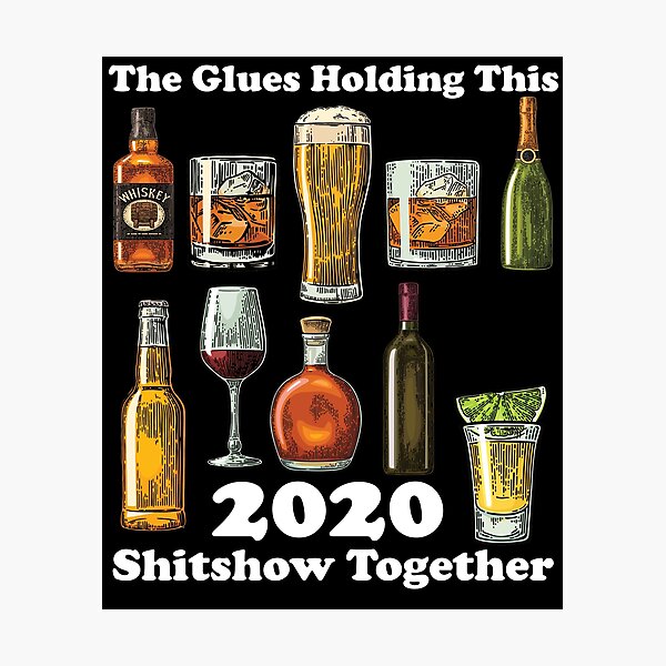 Item preview, The Glues Holding This 2020 Shitshow Together designed and sold by Anazzy.