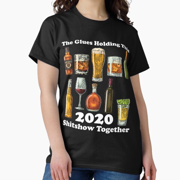 Item preview, The Glues Holding This 2020 Shitshow Together designed and sold by Anazzy.