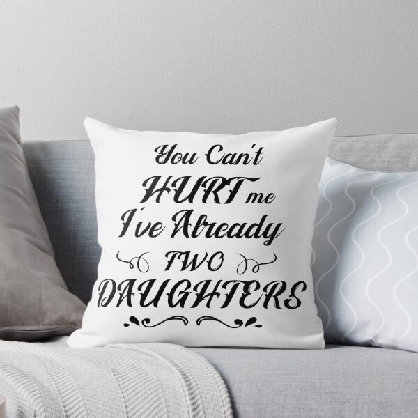 Item preview, You can't hurt me i've already two 02 daughters white T-shirt designed and sold by KIKOOSTORE.