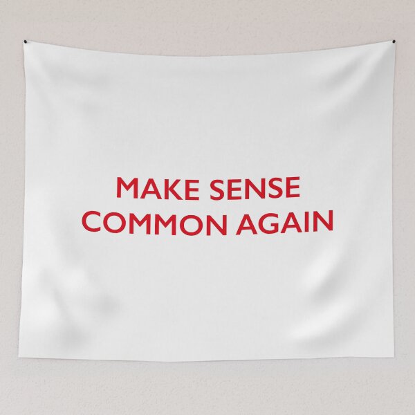 Item preview, Make Sense Common Again designed and sold by Elle  Hazlett.