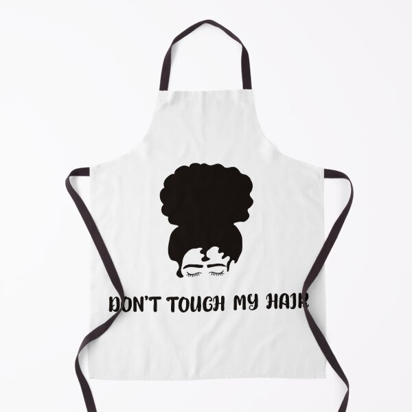 Item preview, dont touch my hair designed and sold by mariahmoniquedesign.
