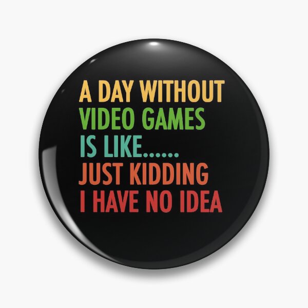 Item preview, A Day Without Video Games Funny Video Gamer Gift designed and sold by Hyper-Field.