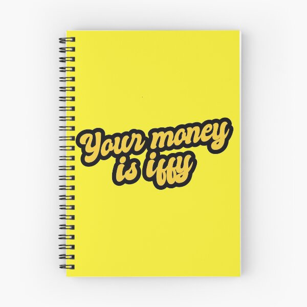 Item preview, Your Money Is Iffy - Yellow designed and sold by Chubuter.