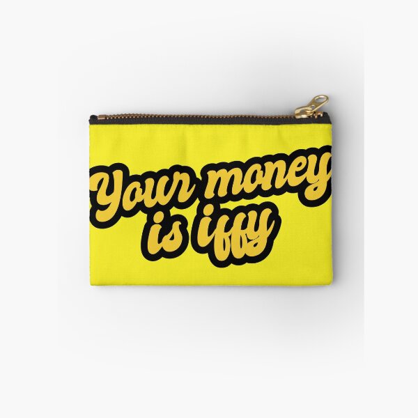 Item preview, Your Money Is Iffy - Yellow designed and sold by Chubuter.