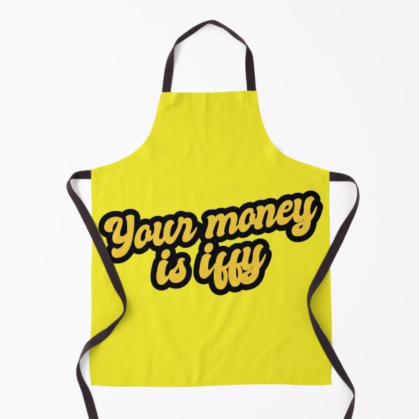 Item preview, Your Money Is Iffy - Yellow designed and sold by Chubuter.