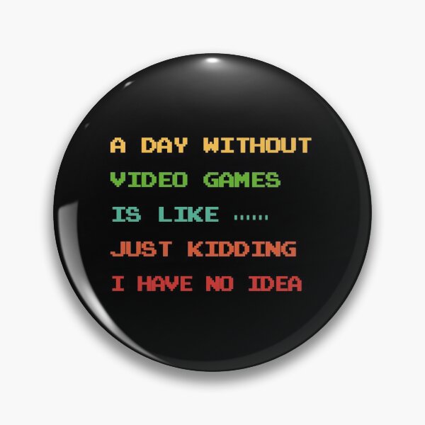 Item preview, A Day Without Video Games Funny Retro Gamer Gift designed and sold by Hyper-Field.