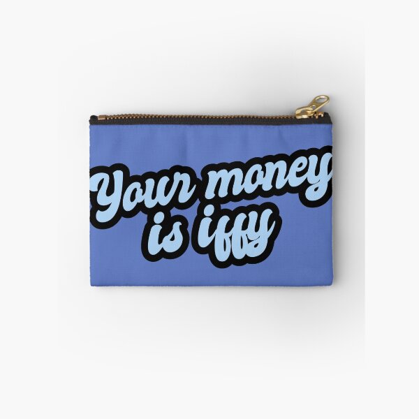 Item preview, Your Money Is Iffy - Blue designed and sold by Chubuter.
