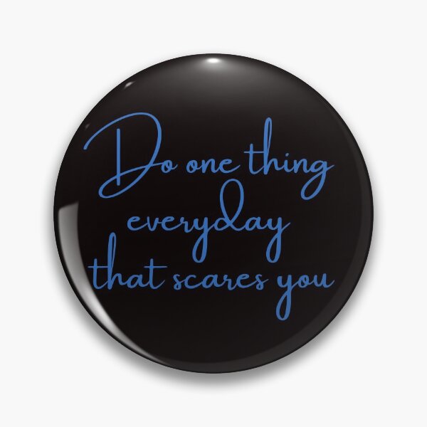 Item preview, Do one thing every day that scares you designed and sold by Felicity-K.