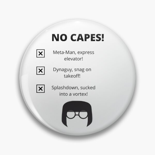 Item preview, No Capes - Edna Mode Message Incredibles designed and sold by SoundConvo.