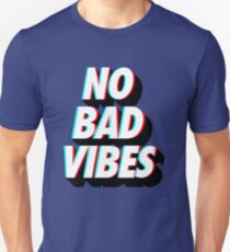 No Bad Vibes Unisex T-Shirt