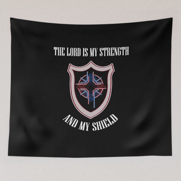 Item preview, The Lord Is My Strength And My Shield designed and sold by duke818.