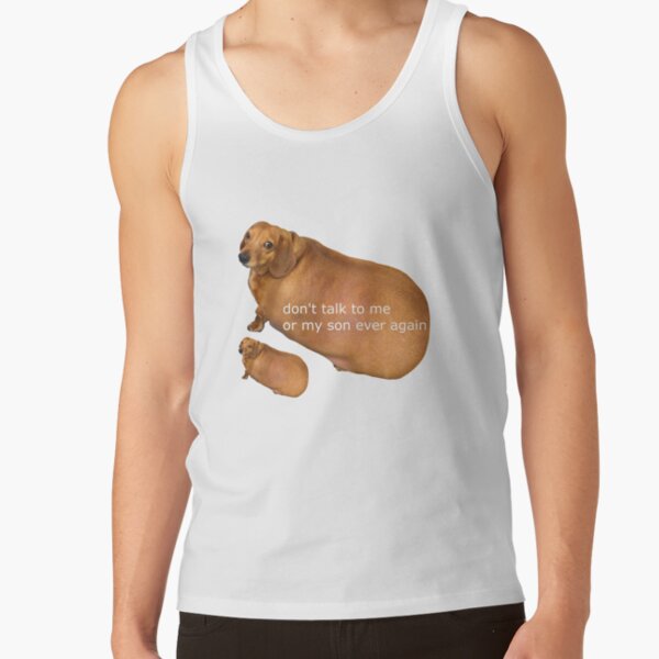 Don't talk to me or my son ever again - geek Tank Top
