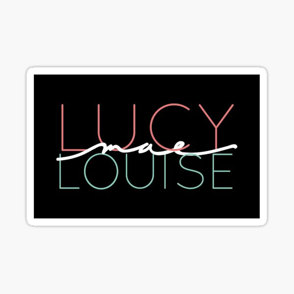 "LucyMaeLouise" Sticker