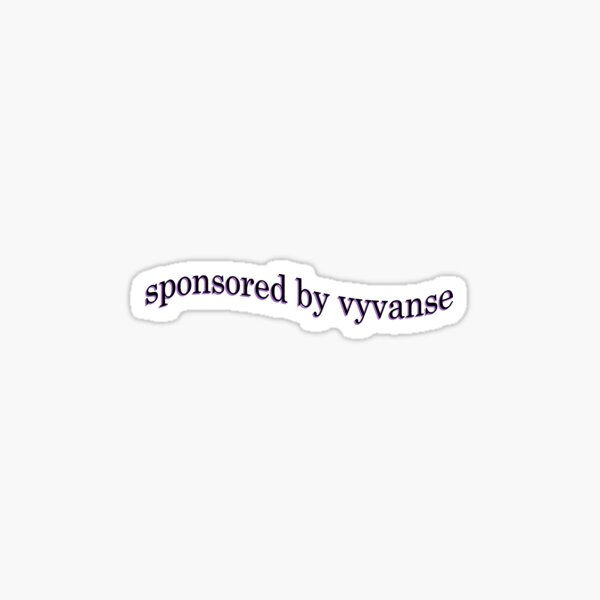 sponsored by vyvanse Sticker