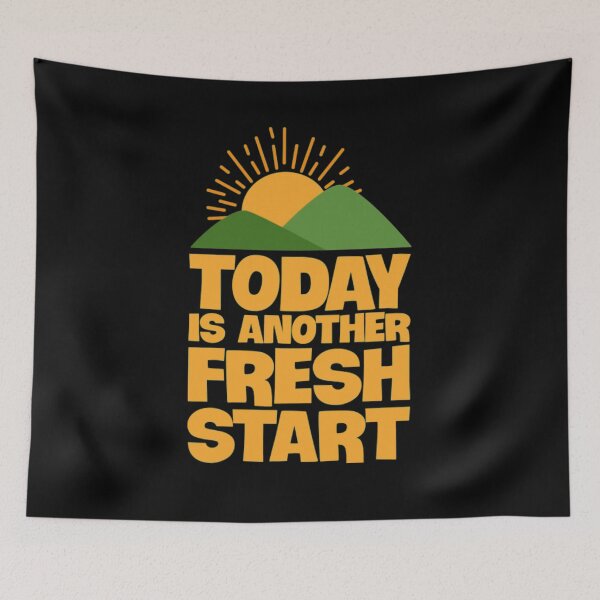 Item preview, Today Is Another Fresh New Start designed and sold by AkersCoe.
