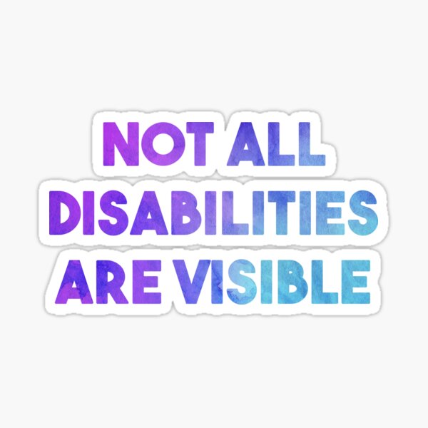 Accessibility Is For Everyone Rainbow Disability Sticker Sheet Invisible Not Imaginary Invisible Disability Stickers Disability Gift