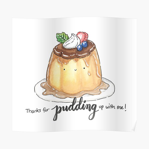 Pudding Art Posters Redbubble