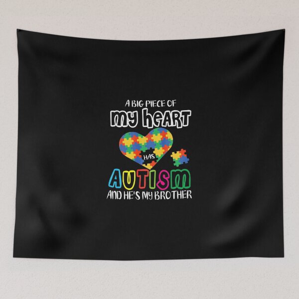 Item preview, A Big Piece Of My Heart Has Autism And He is My Brother designed and sold by Ibettson Justine.
