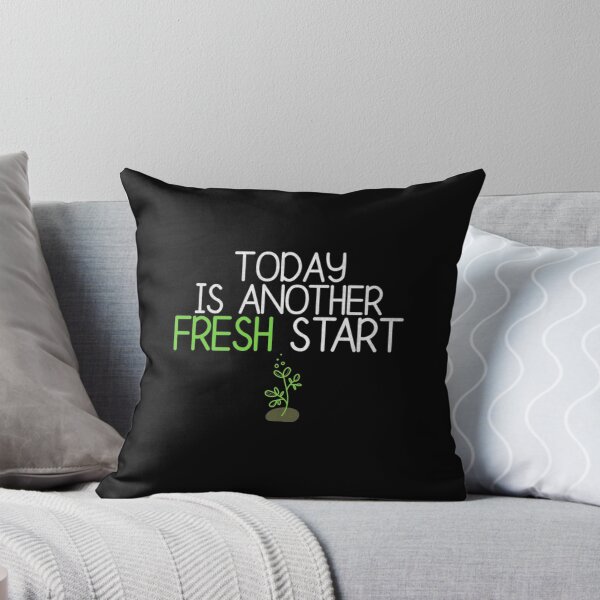 Item preview, Today Is Another Fresh Start Positive Quotes designed and sold by AkersCoe.