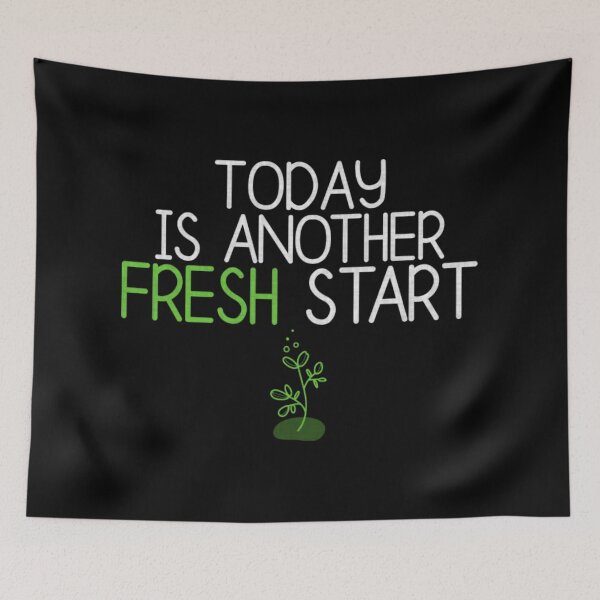Item preview, Today Is Another Fresh Start Positive Quotes designed and sold by AkersCoe.