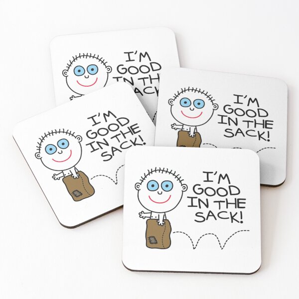 Item preview, I'm Good in the Sack designed and sold by DeanBeit.