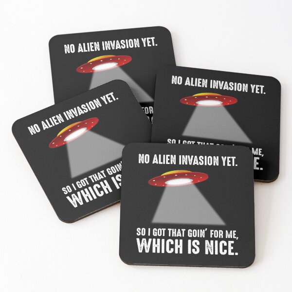 Item preview, No Alien Invasion Yet, So I Got That Goin' For Me, Which Is Nice designed and sold by Cat Lady Designs.