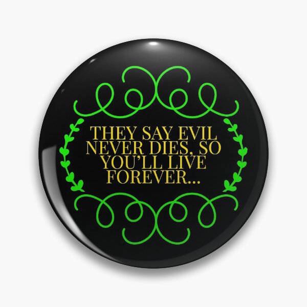 Item preview, Evil Never Dies designed and sold by MrsPeterson2021.