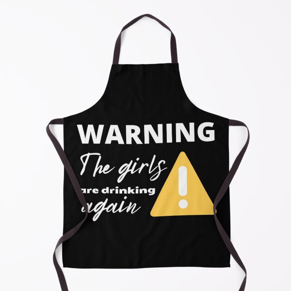 Item preview, Warning! The Girls are Drinking designed and sold by SweetAndSpice.