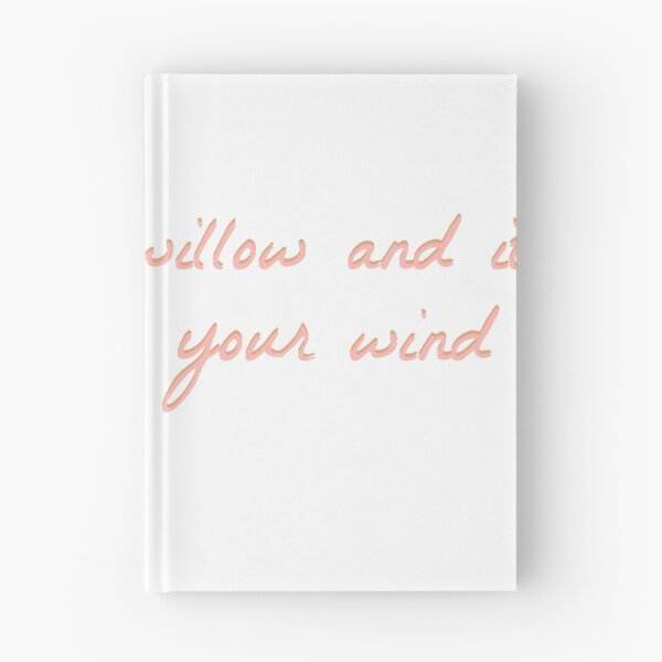 Item preview, Life was a willow and it bent right to your wind designed and sold by skyartsie.