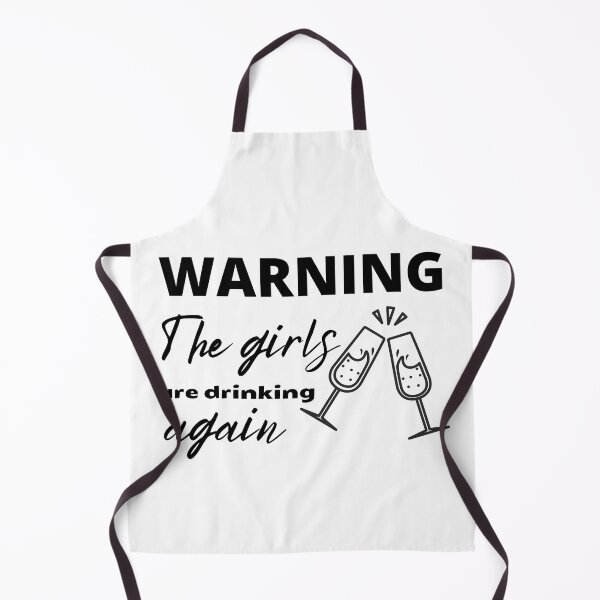Item preview, Warning! The Girls are Drinking 2 designed and sold by SweetAndSpice.