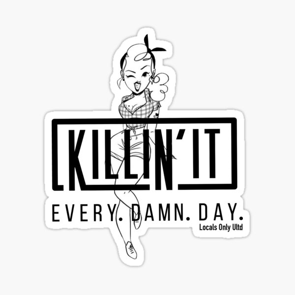 Item preview, Shes Killin It designed and sold by LocalsOnlyUltd.