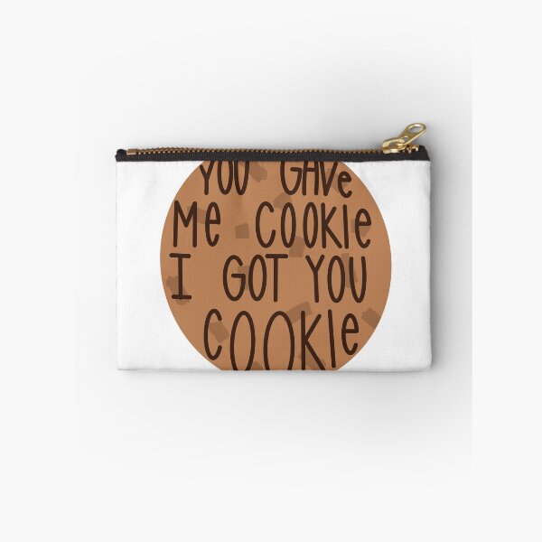 Item preview, You have me cookie i got you cookie new girl  designed and sold by leahtilton.