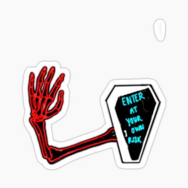 Enter At Your Own Risk Sticker