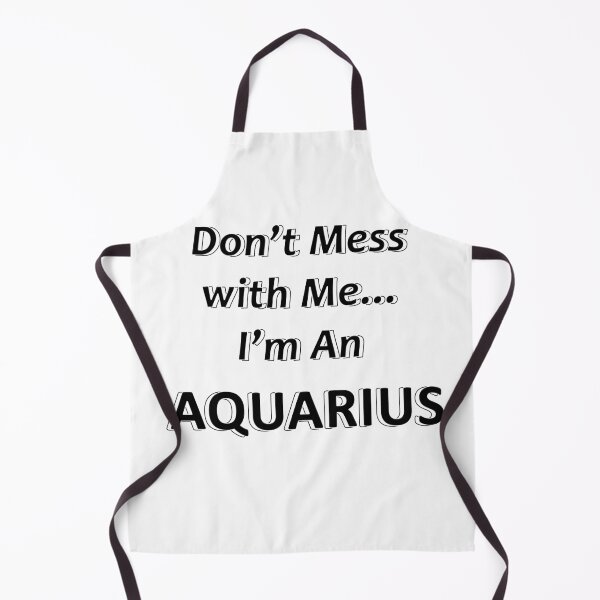 Item preview, Don't Mess with Me I'm an Aquarius designed and sold by JWIZZY.