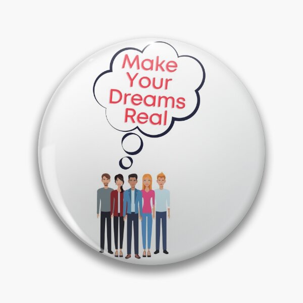 Item preview, Make Your Dreams Real designed and sold by HnLStore.