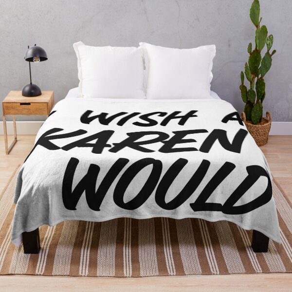 Item preview, I Wish A Karen Would designed and sold by moudri.