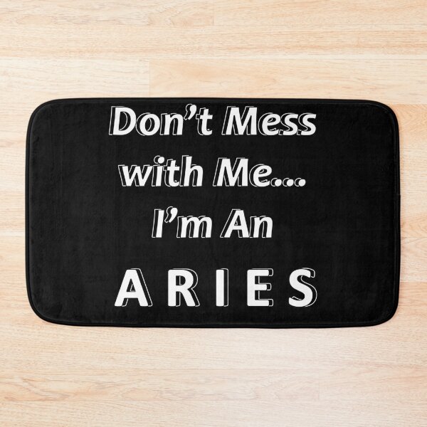 Item preview, Don't Mess with Me I'm an Aries designed and sold by JWIZZY.