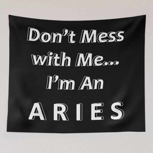 Item preview, Don't Mess with Me I'm an Aries designed and sold by JWIZZY.