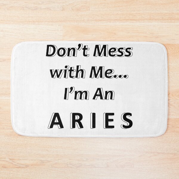 Item preview, Don't Mess with Me I'm an Aries designed and sold by JWIZZY.