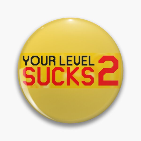 Item preview, Your Level SUCKS 2 (Logo) designed and sold by Gatorbox.