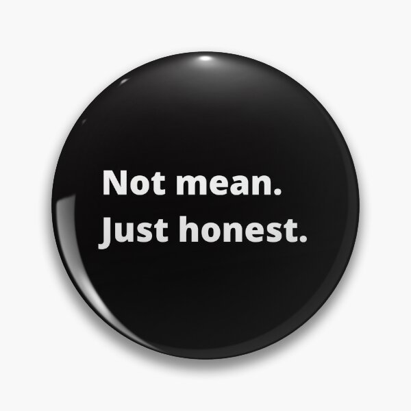 Item preview, Not mean just honest designed and sold by shane62.