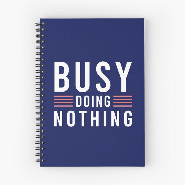 Item preview, busy doing nothing simple text  designed and sold by hppkoala_am.